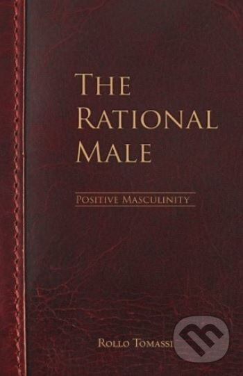 The Rational Male: Positive Masculinity - Rollo Tomassi - kniha z kategorie Psychológia