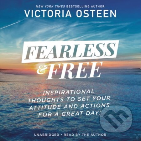 Fearless and Free (Inspirational Thoughts to Set Your Attitude and Actions for a Great Day!) - kniha z kategorie Filozofie