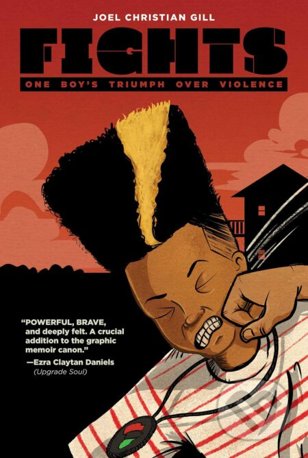Fights (One Boy's Triumph Over Violence) - Joel Christian Gill - kniha z kategorie Sci-fi, fantasy a komiksy