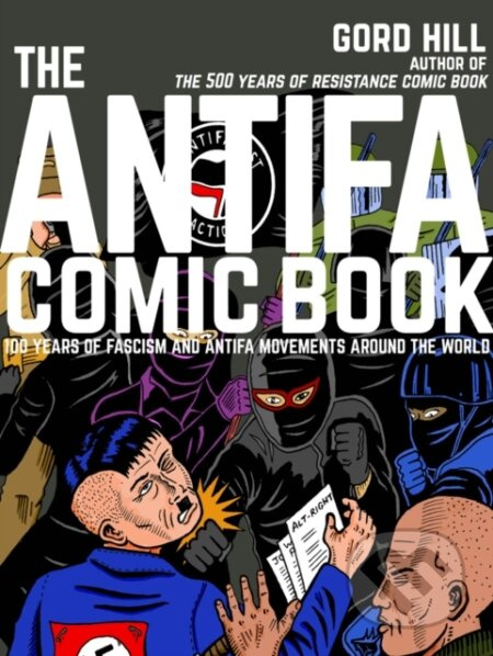 The Antifa Comic Book (100 Years of Fascism and Antifa Movements around the World) - kniha z kategorie Komiksy