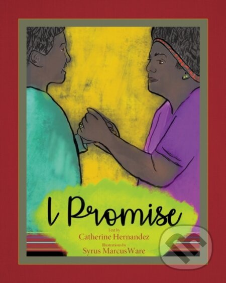 I Promise - Catherine Hernandez - kniha z kategorie Pro děti