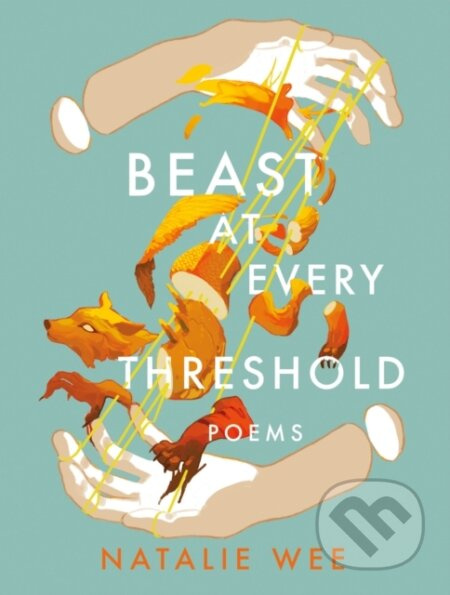 Beast At Every Threshold (Poems) - Natalie Wee - kniha z kategorie Poezie