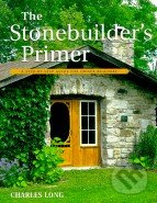 The Stonebuilder's Primer (A Step-By-Step Guide for Owner-Builders) - kniha z kategorie Odborné a naučné