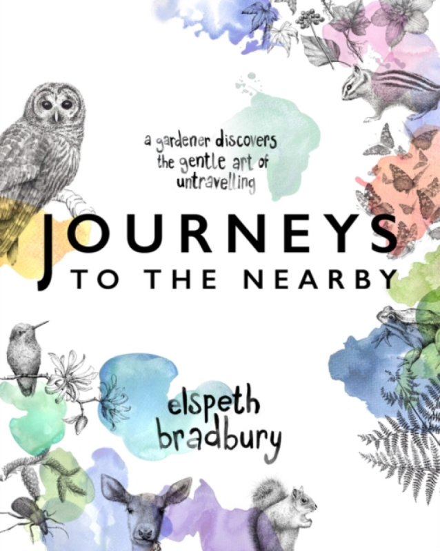 Ronsdale Press Journeys to the Nearby - Bradbury, Elspeth