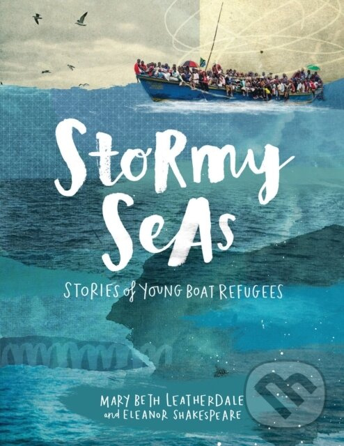 Stormy Seas (Stories of Young Boat Refugees) - Mary Beth Leatherdale - kniha z kategorie Naučné knihy