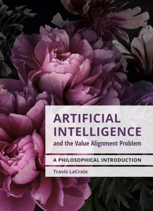 Broadview Press Ltd Artificial Intelligence and the Value Alignment Problem - LaCroix, Travis