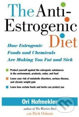 The Anti-Estrogenic Diet - Ori Hofmekler - kniha z kategorie Diety a zdravá výživa