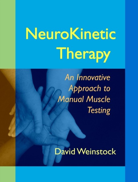 NeuroKinetic Therapy : An Innovative Approach to Manual Muscle Testing nezadán