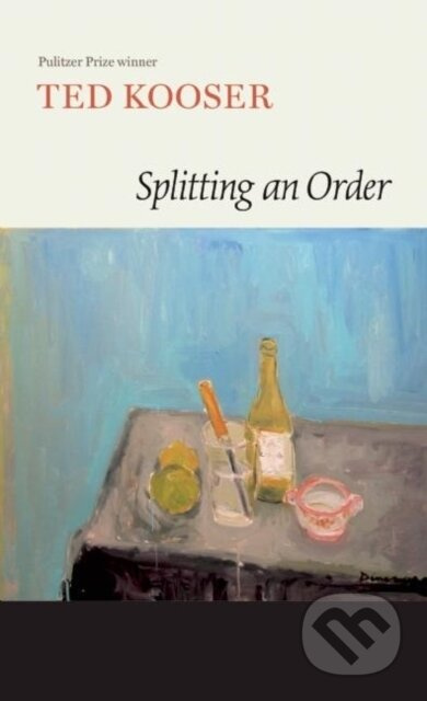 Splitting an Order - Ted Kooser - kniha z kategorie Poezie