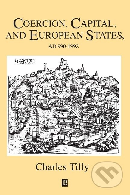 Coercion, Capital and European States, A.D. 990 - 1992 - kniha z kategorie Humanitní a společenské vědy