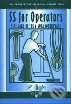 5S for Operators: 5 Pillars of the Visual Workplace - kniha z kategorie Odborné a naučné
