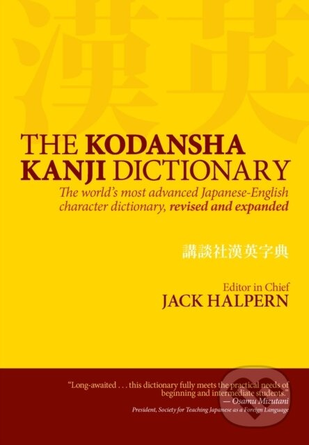 The Kodansha Kanji Dictionary (The World's Most Advanced Japanese-English Character Dictionary) - kniha z kategorie Jazykové učebnice a slovníky