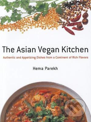 The Asian Vegan Kitchen (Authentic and Appetizing Dishes from a Continent of Rich Flavors) - kniha z kategorie Kuchařky