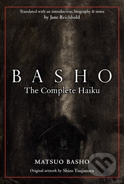 Basho (The Complete Haiku) - Matsuo Basho, Shiro Tsujimura (ilustrátor) - kniha z kategorie Poezie