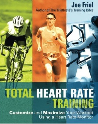 Total Heart Rate Training (Customize and Maximize Your Workout Using a Heart Rate Monitor) - kniha z kategorie Sport