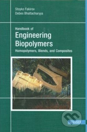 Handbook of Engineering Biopolymers (Homopolymers, Blends and Composites) - kniha z kategorie Odborné a naučné
