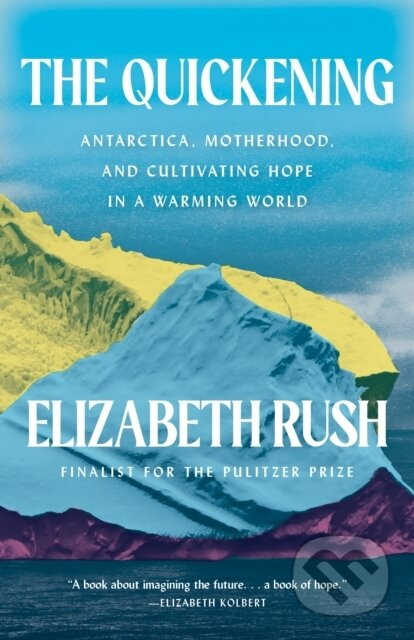 The Quickening (Creation and Community at the Ends of the Earth) - kniha z kategorie Historie
