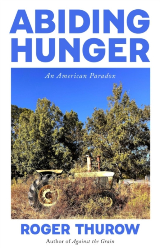 Surrey Books,U.S. Abiding Hunger - Thurow, Roger