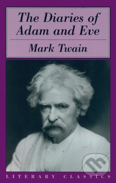 The Diaries of Adam & Eve - Mark Twain - kniha z kategorie Beletrie