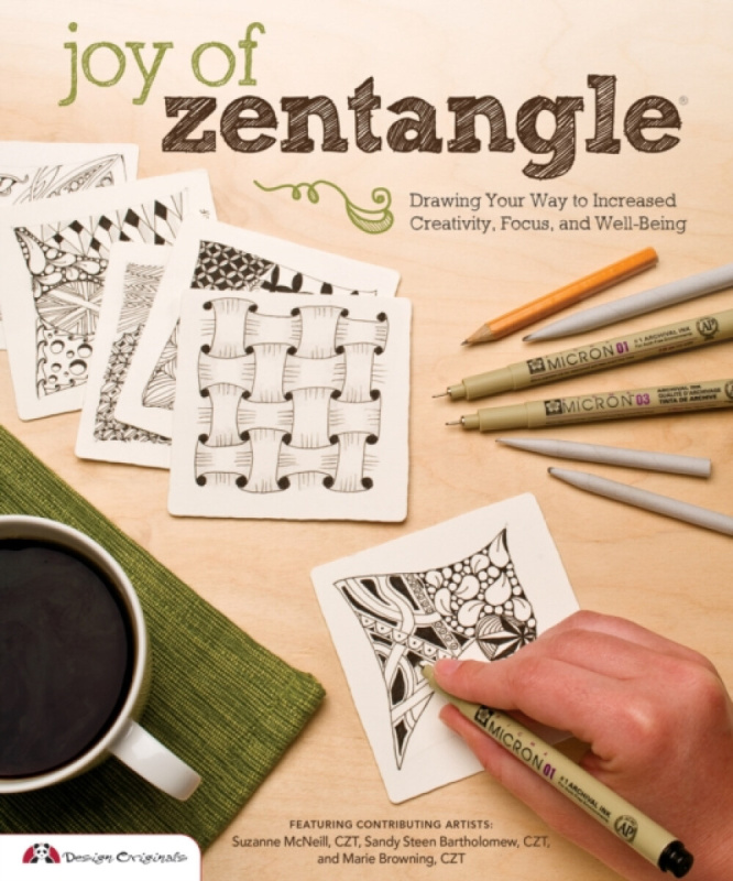 Joy of Zentangle - Bartholomew Sandy, Suzanne, CZT McNeill, Marie, CZT Browning