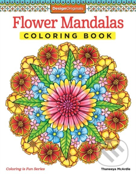 Flower Mandalas Coloring Book - Thaneeya McArdle