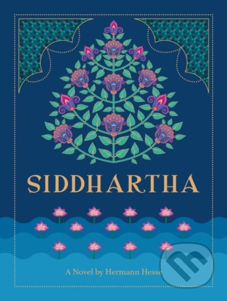 Siddhartha (A Novel by Hermann Hesse) - Hermann Hesse