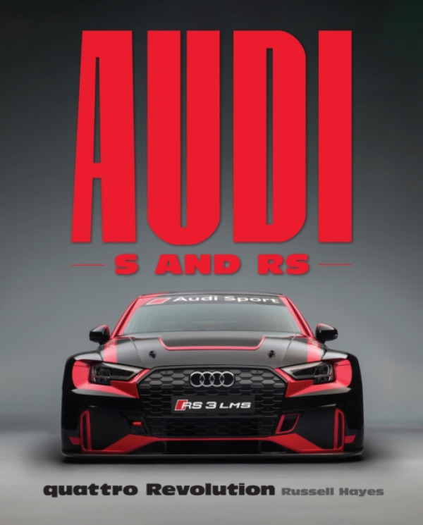 Quarto Publishing Group USA Inc Audi S and RS - Hayes, Russell