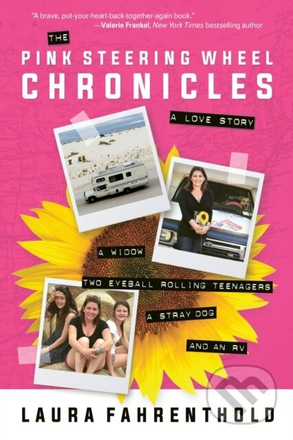 The Pink Steering Wheel Chronicles (A Love Story) - Laura Fahrenthold - kniha z kategorie Zdraví a životní styl