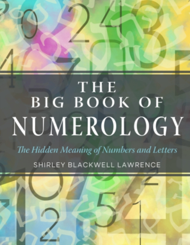 The Big Book of Numerology - Shirley Blackwell Lawrence