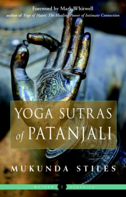 Yoga Sutras of Patanjali - Stiles Mukunda