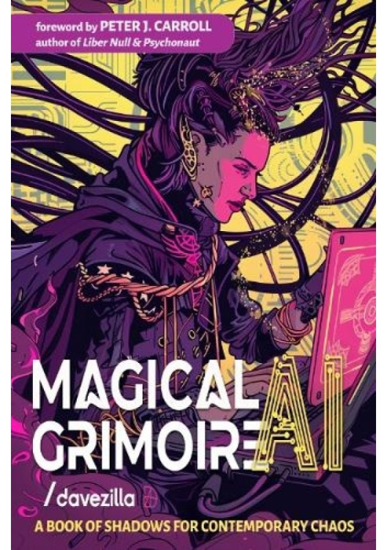 Magical Ai Grimoire, A Book of Shadows for Contemporary Chaos Red Wheel/Weiser