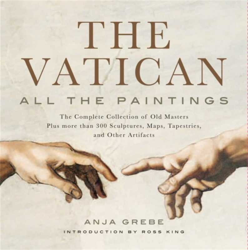 The Vatican: All the Paintings - Anja Grebe