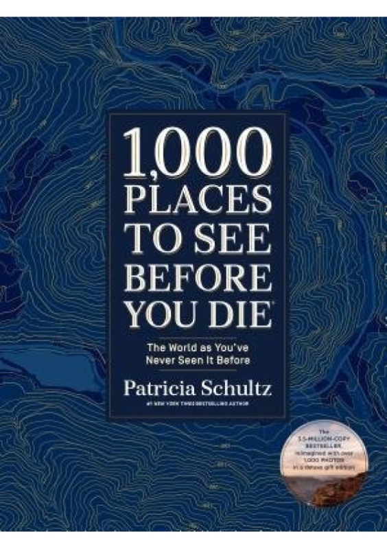 1,000 Places to See Before You Die (Deluxe Edition), The World as You've Never Seen It Before Workman Publishing