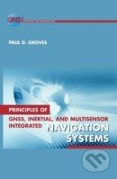 Principles of GNSS, Inertial, and Multisensor Integrated Navigation Systems - kniha z kategorie Odborné a naučné