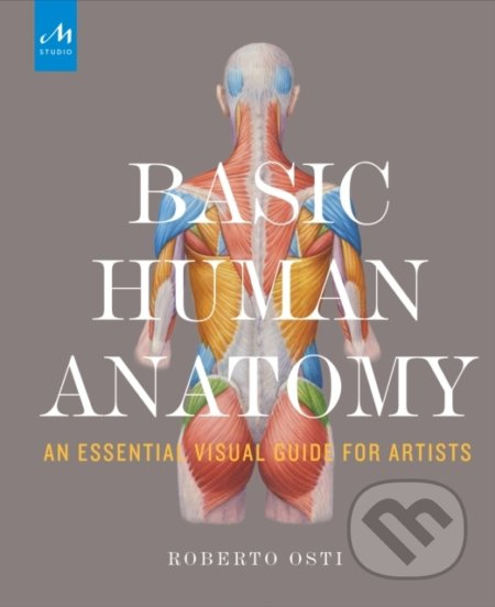 Basic Human Anatomy (An Essential Visual Guide for Artists) - kniha z kategorie Biologie
