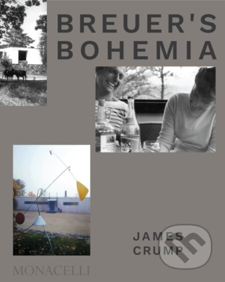 Breuer's Bohemia - James Crump - kniha z kategorie Architektura