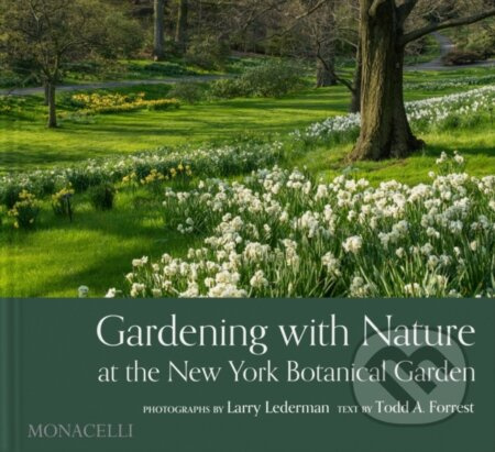 Gardening with Nature at the New York Botanical Garden - kniha z kategorie Architektura