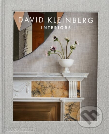 David Kleinberg: Interiors - David Kleinberg - kniha z kategorie Architektura