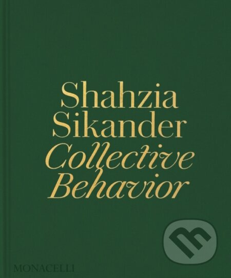 Shahzia Sikander (Collective Behavior) - Ainsley M. Cameron - kniha z kategorie Malířství a sochařství