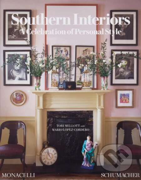 Southern Interiors: A Celebration of Personal Style - kniha z kategorie Umění, design a architektura