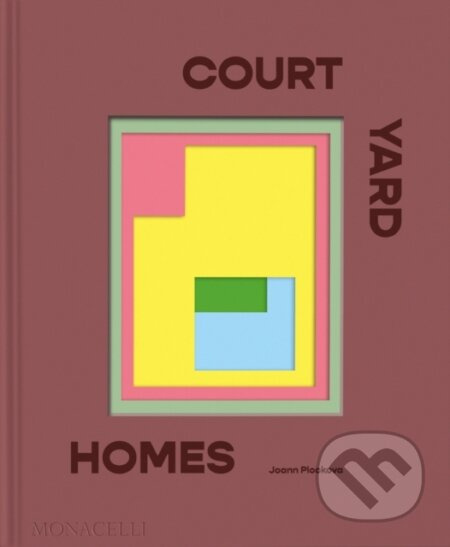Courtyard Homes - Joann Plockova - kniha z kategorie Architektura