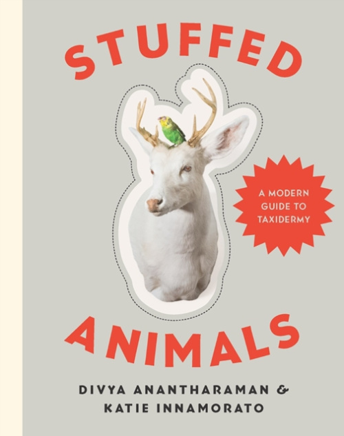 Stuffed Animals, A Modern Guide to Taxidermy WW Norton & Co