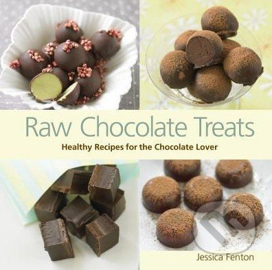 Raw Chocolate Treats (Healthy Recipes for the Chocolate Lover) - kniha z kategorie Odborné a naučné