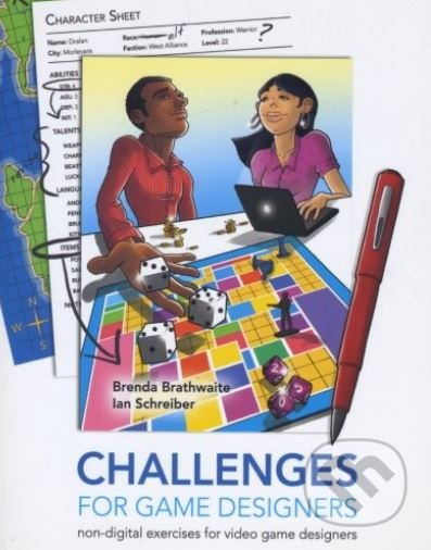 Challenges for Game Designers (Non-Digital Exercises for Video Game Designers) - kniha z kategorie Počítače a internet