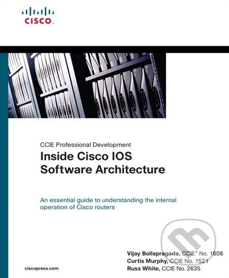 CCIE Professional Development: Inside Cisco IOS Software Architecture - kniha z kategorie Odborné a naučné