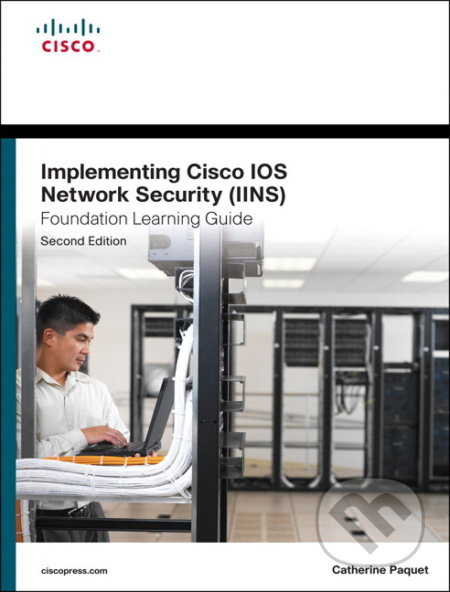 Implementing Cisco IOS Network Security (IINS 640-554) Foundation Learning Guide - kniha z kategorie Odborné a naučné