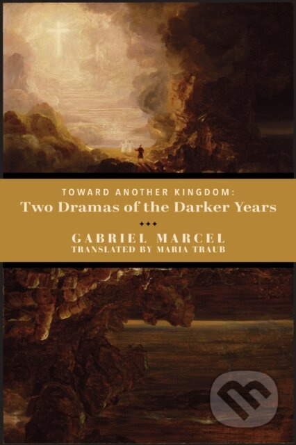 Toward Another Kingdom (Two Dramas of the Darker Years) - kniha z kategorie Drama a divadelní hry