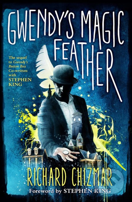 Gwendy's Magic Feather - Richard Chizmar, Stephen King - kniha z kategorie Detektivky, thrillery a horory
