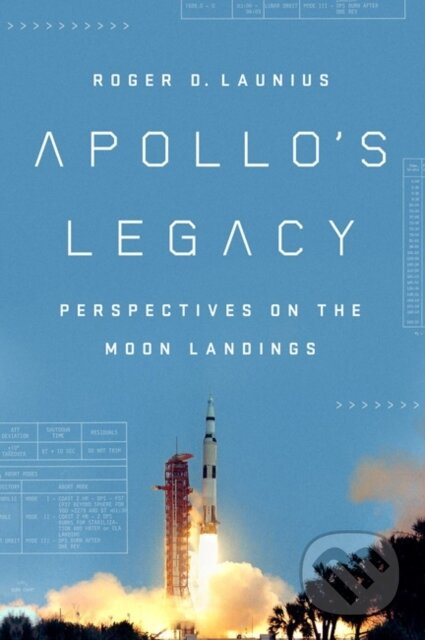 Apollo'S Legacy (Perspectives on the Moon Landings) - kniha z kategorie Přírodní vědy a technika