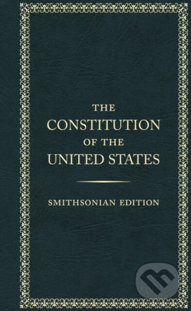 The Constitution of the Unted States - Smithsonian Edition - kniha z kategorie Humanitní a společenské vědy